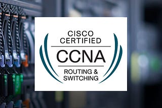 CCNA Routing and Switching