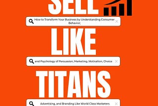 Sell Like Titans