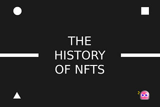 La historia de los NFTs