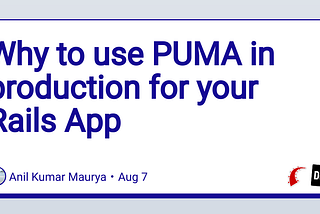 Why to use PUMA in production for your Rails App