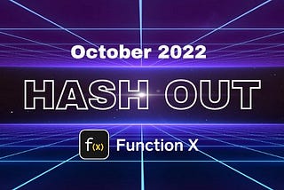 Function X Oktober Hash Out