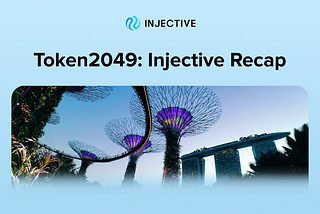 Token2049 Recap: Injective blasts off in Singapore