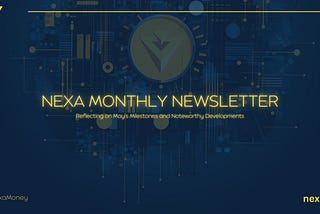 Nexa Monthly Newsletter — May 2024