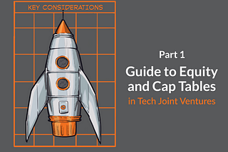 Guide to Equity and Cap Tables in Tech Joint Ventures (Part 1) — Terem