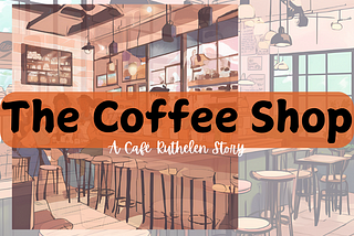 The Coffee Shop