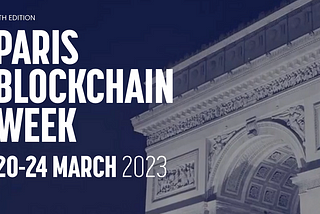 4 things I realized at Paris Blockchain Week 2023