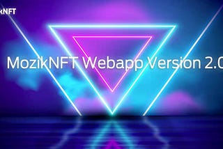 MozikNFT V2.0 Beta is Launched