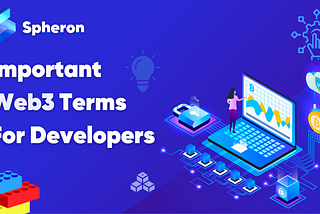 Important web3 terms for developers