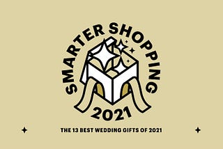 The 13 best wedding gifts of 2021