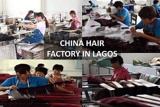 Chinese Hair Factory in Lagos: Tips for Beginners