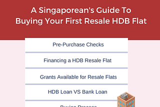 A Singaporean’s Guide to Buying Your First Resale HDB Flat