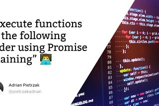 Recruitment Task: „Execute functions in the following order using Promise chaining” 👨‍💻