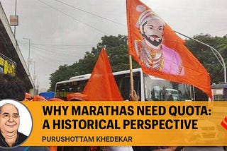 #Dalitality: Why Marathas need quota: A historical perspective