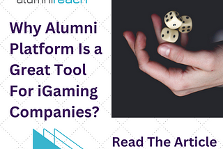 Why Alumni Platform Is a Great Tool For iGaming Companies