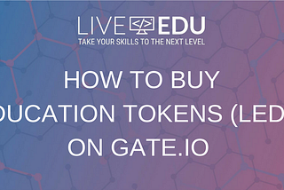 Gate.io에서 교육용 토큰 (LEDU)를 구매하는 방법