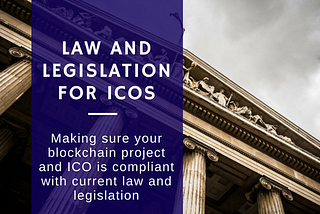 Law and legislation for ICOs