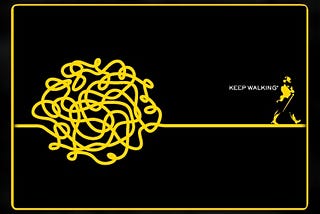Keep Walking…