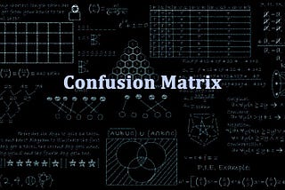 Confusion Matrix and Cyber Crime