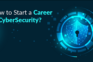 Career in Cyber Security: Skills Required, Job Roles, How to Get a Job [2021]