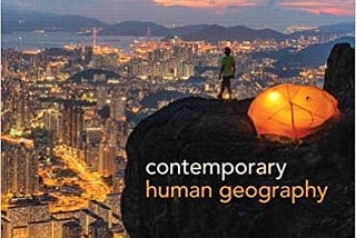 Read Ebook Contemporary Human Geography (4th Edition) Full-Acces