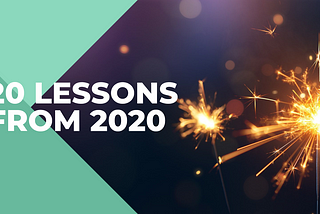 20 Lessons From 2020