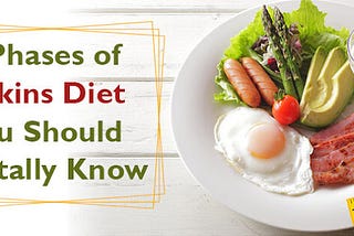 The Atkins diet is a 4-stage plan