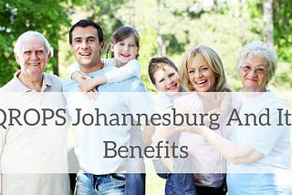 Information On QROPS in Johannesburg And Its Benefits