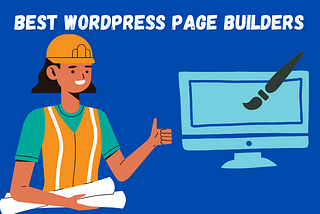 The 5 best WordPress page builder of 2022