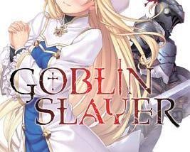 [DOWNLOAD IN !PDF (Goblin Slayer, Vol. 1 (Light Novel)) ~*EPub]