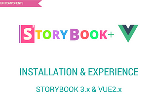 Storybook for Vue.js — Installation and First Experience