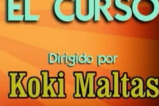 KOKI MALTAS — LEVELS 1–2–3–4 -EL CURSO- Beginner’s Spanish method for English speaking foreigners