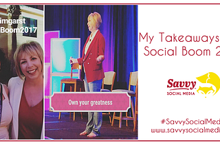 My Takeaways From Social Boom 2017