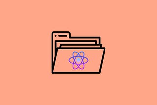React Folder/File Structure Patterns and Tips: Part 1