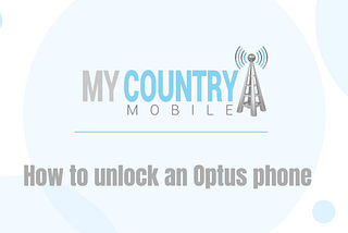 How to unlock an Optus phone