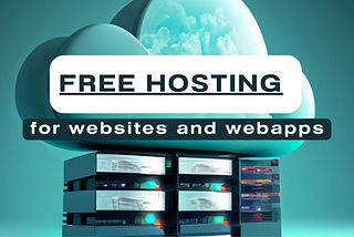 Free hosting service for web apps and websites [2023]