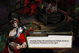 Screenshot of the game hades, with dialog by main character Zagreus talking to his father Hades