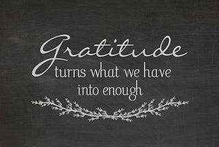Being Grateful — Happy Thanksgiving!!