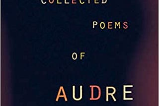 READ/DOWNLOAD=> The Collected Poems of Audre Lorde FULL BOOK PDF & FULL AUDIOBOOK