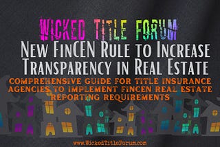 New FinCEN Real Estate Reporting Rule to Increase Transparency in Real Estate