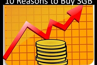 10 Reasons to buy SGB (Sovereign Gold Bond)