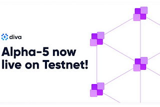 What’s New in Alpha-5: Diva’s Latest Testnet Update