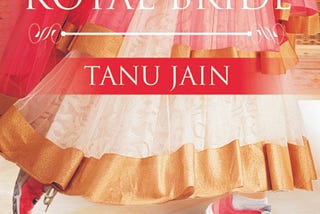 Book Review: His Runaway Royal Bride by Tanu Jain
