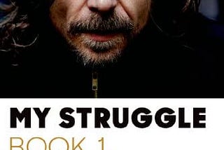 Karl Ove Knausgaard’s Negotiation with the World