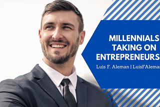 Millennials Taking on Entrepreneurship