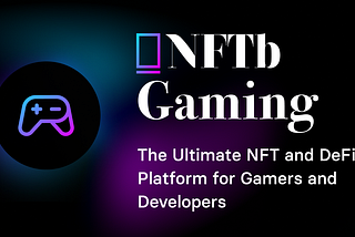 NFTb Gaming — Obaveštenje za put pred nama u 2022.