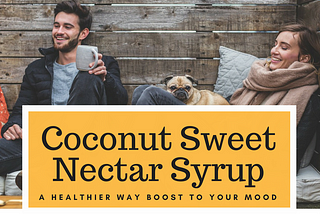 Coconut Sweet Nectar Syrup: Healthy Mood Booster