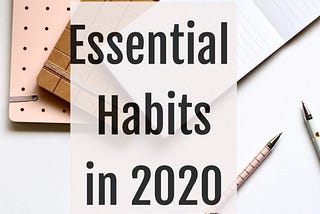 5 Habits For Improving The Quality Of Life In 2020