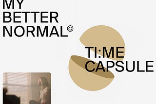 500 days later, My Better Normal