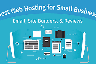 Best Web Hosting for Small Businesses: Top 5 Reliable Options