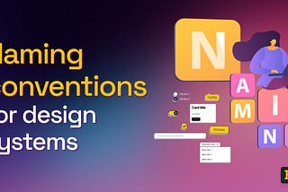 Naming conventions for design systems